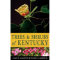 Trees and Shrubs of Kentucky - Paperback