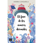 El Faro de Los Amores Dormidos - Paperback