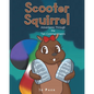 Scooter Squirrel: Adventures Through the Ten Commandments - Paperback