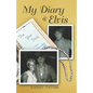 My Diary & Elvis - Paperback