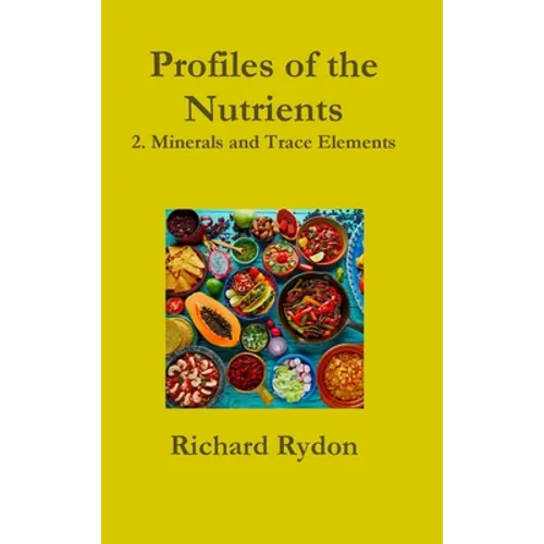 Profiles of the Nutrients-2. Minerals and Trace Elements - Hardcover