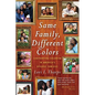 Same Family, Different Colors: Confronting Colorism in America's Diverse Families - Paperback