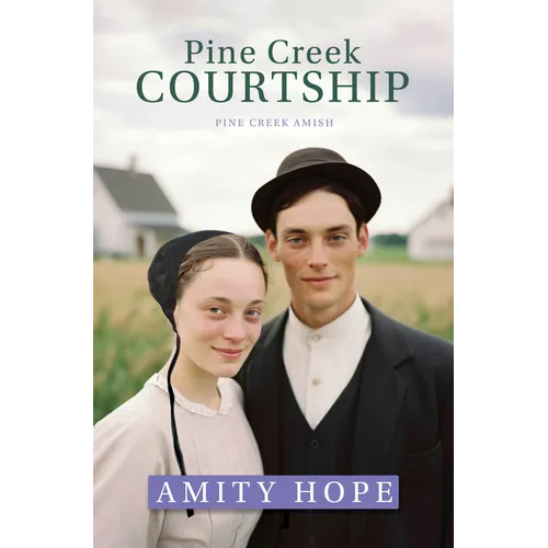 Pine Creek Courtship - Library Binding