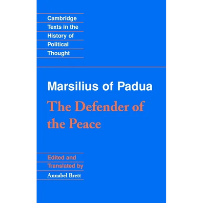 Marsilius of Padua: The Defender of the Peace - Paperback