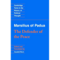 Marsilius of Padua: The Defender of the Peace - Paperback