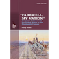 Farewell, My Nation: American Indians and the United States in the Nineteenth Century - Paperback