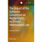 The Impact of the European Convention on Human Rights on Private International Law - Hardcover