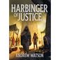 Harbinger of Justice - Hardcover