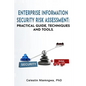 Enterprise Information Security Risk Assessment: Practical Guide, Techniques and Tools - Paperback