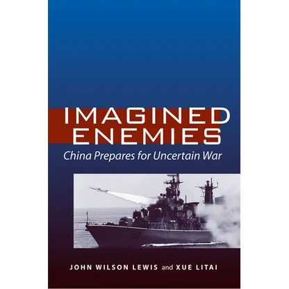 Imagined Enemies: China Prepares for Uncertain War - Paperback