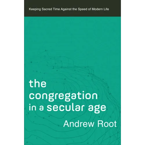 Congregation in a Secular Age - Hardcover