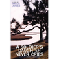 A Soldier's Daughter Never Cries - Paperback