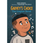 Garvey's Choice: The Graphic Novel - Hardcover