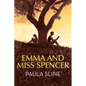 Emma and Miss Spencer - Paperback