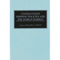 United States Shipping Policies and the World Market - Hardcover