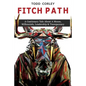 Fitch Path: A Cautionary Tale About A Moose, Millennials, Leadership & Transparency - Paperback