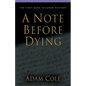 A Note Before Dying - Paperback