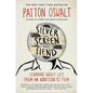 Silver Screen Fiend: Learning about Life from an Addiction to Film - Paperback