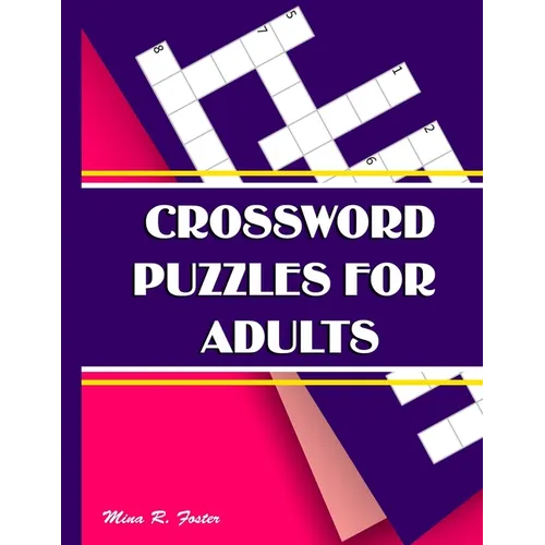 Crossword Puzzles for Adults: Large-Print, Medium-Level Puzzles That Entertain and Challenge - Paperback