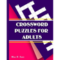 Crossword Puzzles for Adults: Large-Print, Medium-Level Puzzles That Entertain and Challenge - Paperback