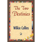 The Two Destinies - Paperback