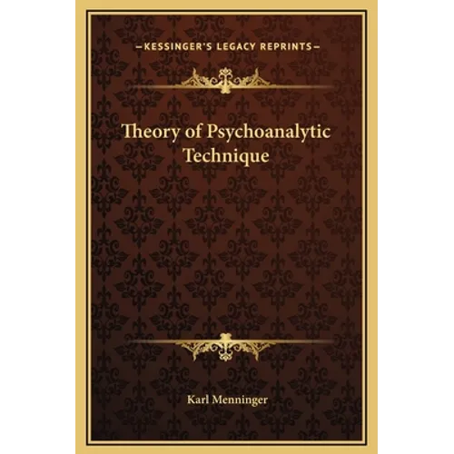 Theory of Psychoanalytic Technique - Hardcover