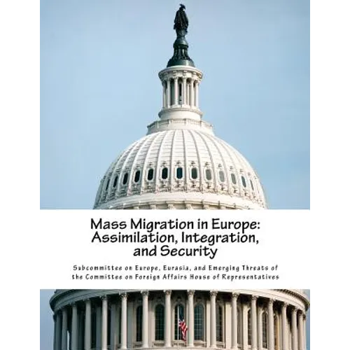 Mass Migration in Europe: Assimilation, Integration, and Security - Paperback