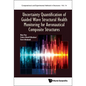 Uncertainty Quantification of Guided Wave Structural Health Monitoring for Aeronautical Composite Structures - Hardcover