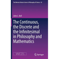 The Continuous, the Discrete and the Infinitesimal in Philosophy and Mathematics - Hardcover