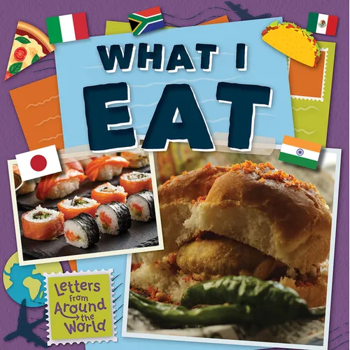 What I Eat - Library Binding