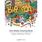 Anti-Stress Coloring Book: Happy Birthday Edition - Paperback