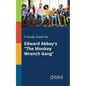 A Study Guide for Edward Abbey's "The Monkey Wrench Gang" - Paperback