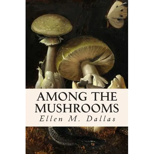 Among the Mushrooms - Paperback