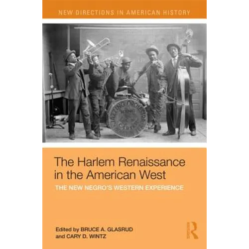 The Harlem Renaissance in the American West: The New Negro's Western Experience - Paperback