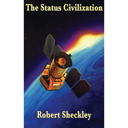 The Status Civilization - Hardcover