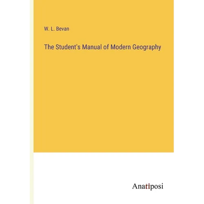 The Student's Manual of Modern Geography - Paperback