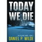 Today We Die - Paperback