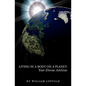 Living in a Body on a Planet: Your Divine Abilities - Paperback