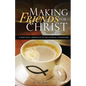 Making Friends for Christ: A Practical Approach to Relational Evangelism - Paperback