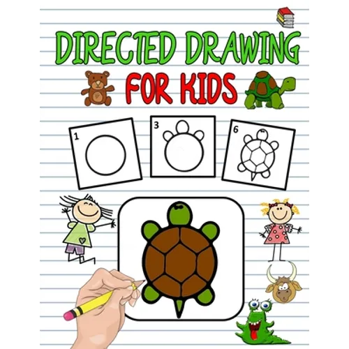 Directed Drawing For Kids: Directed Drawing Books For Kids, Learn To Draw Animals Easy Step-By-Step Drawing Guide, Following Directions Workbooks - Paperback