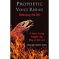 Prophetic Voice Rising: Releasing the Gift - Paperback