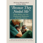Because They Needed Me: Rita Miljo and the Orphaned Baboons of South Africa - Hardcover