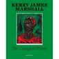 Kerry James Marshall: The Complete Prints: 1976-2022 - Hardcover