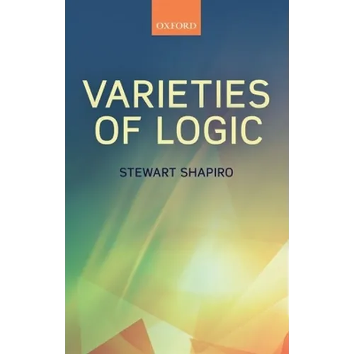 Varieties of Logic - Paperback
