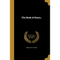 The Book of Hours.. - Paperback
