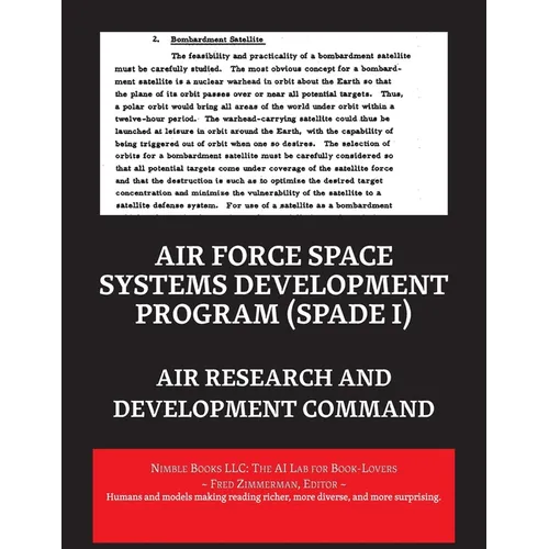 Air Force Space Systems Development Program (SPADE I) - Paperback