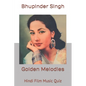 Golden Melodies: Hindi Film Music Quiz - Paperback