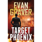 Target Phoenix: A John Phoenix Thriller Book 2 - Paperback