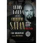Anton Lavey and the Church of Satan: Infernal Wisdom from the Devil's Den - Paperback