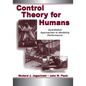 Control Theory for Humans: Quantitative Approaches To Modeling Performance - Paperback